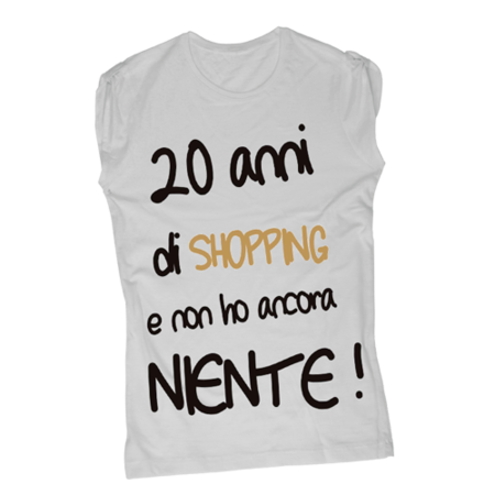 20 anni di shopping e non ho ancora niente - T-Shirt Fashion